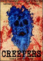 Creepers - Christian Walker; Gregory Lamberson; Jeremiah Kipp; Mike T. Lyddon