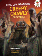 Creepy, Crawly Creatures