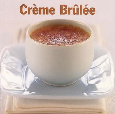 Creme Brulee - Whitecap Books Ltd (Editor)