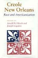 Creole New Orleans: Race and Americanization