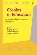 Creoles in Education: An appraisal of current programs and projects