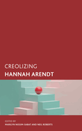 Creolizing Hannah Arendt