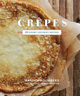 Crepes: 50 Savory and Sweet Recipes