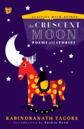 Crescent Moon: Poems and Stories