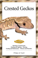 Crested Geckos: From the Experts at Advanced Vivarium Systems