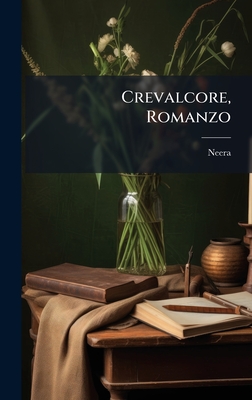 Crevalcore, Romanzo - Neera