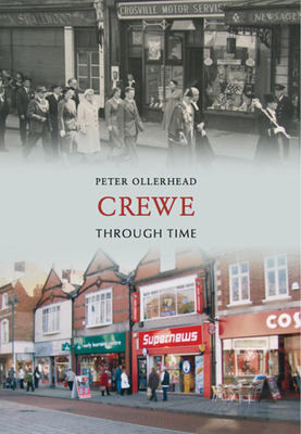 Crewe Through Time - Ollerhead, Peter