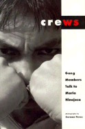 Crews: Gang Members Talk to Maria Hinojosa
