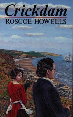 Crickdam - Howells, Roscoe