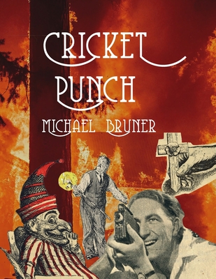 Cricket Punch - Bruner, Michael