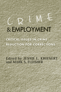 Crime and Employment: Critical Issues in Crime Reduction for Corrections