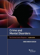 Crime and Mental Disorders: The Criminal Justice Response
