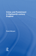 Crime and Punishment in Eighteenth Century England