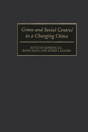 Crime and Social Control in a Changing China