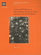 Crime and Violence as Development Issues in Latin America and the Caribbean