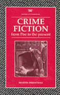 Crime Fiction: From Edgar Allan Poe to the Present Day