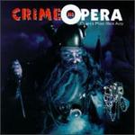 Crime in Opera - Opera's Most Illicit Acts