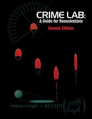 Crime Lab: A Guide for Nonscientists (2nd Ed.) - Houde, John Neil