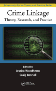 Crime Linkage: Theory, Research, and Practice