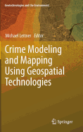Crime Modeling and Mapping Using Geospatial Technologies