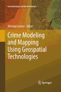 Crime Modeling and Mapping Using Geospatial Technologies
