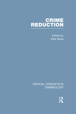 Crime Reduction - Moss, Kate (Editor)