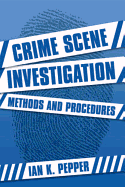 Crime Scene Investigation: Methods and Procedures