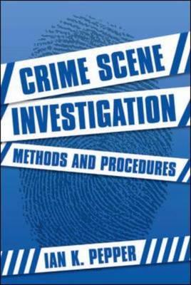 Crime Scene Investigation - Pepper, Ian L, and Pepper Ian