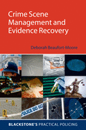 Crime Scene Management and Evidence Recovery