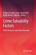 Crime Solvability Factors: Police Resources and Crime Detection