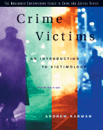 Crime Victims: An Introduction to Victimology