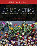 Crime Victims: An Introduction to Victimology