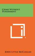 Crime Without Punishment