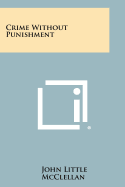 Crime Without Punishment