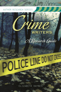 Crime Writers: A Research Guide