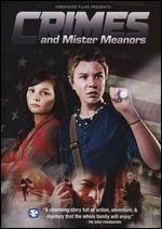 Crimes and Mister Meanors