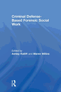 Criminal Defense-Based Forensic Social Work
