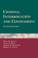Criminal Interrogation and Confessions: .