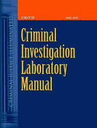 Criminal Investigation Laboratory Manual: .
