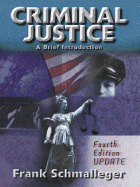 Criminal Justice: A Brief Introduction, Update