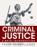 Criminal Justice: A Brief Introduction
