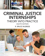 Criminal Justice Internships: Theory Into Practice