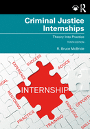 Criminal Justice Internships: Theory Into Practice
