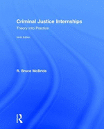 Criminal Justice Internships: Theory Into Practice