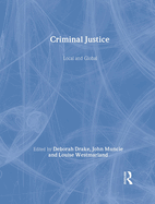 Criminal Justice: Local and Global