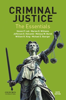 Criminal Justice: The Essentials - Lab, Steven