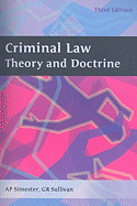 Criminal Law: Theory and Doctrine