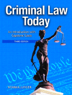 Criminal Law Today: An Introduction with Capstone Cases