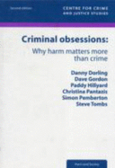 Criminal Obsessions: Why Harm Matters More Than Crime