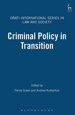 Criminal Policy in Transition - Page, Edward, and Green, Penny, and Rutherford, Andrew